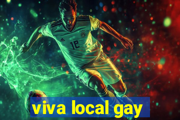 viva local gay